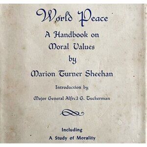 Women & World Peace Signed By Author 1st Edition 1962 Marion Turner Sheehan WHBS